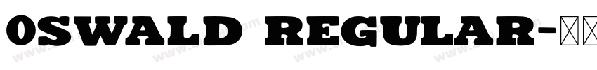 0swald Regular字体转换